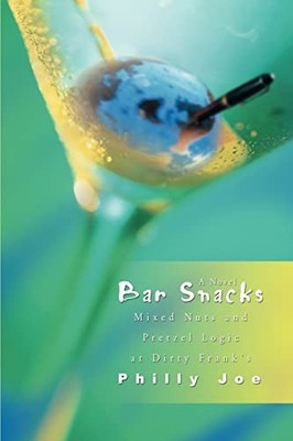 Bar Snacks: Mixed Nuts and Pretzel Logic at Dirty Frank's Philly