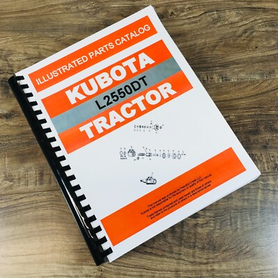 #ad Kubota L2550Dt L2550 Tractor Parts Assembly Manual Catalog Exploded Views $38.97