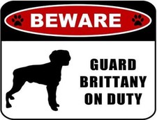 Beware Guard Brittany on Duty silhouette Laminated Dog Sign