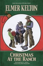 CHRISTMAS AT THE RANCH (TEXAS HERITAGE) By Elmer Kelton & H. C. Zachry **Mint**