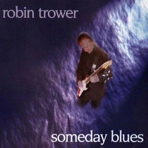 ROBIN TROWER – SOMEDAY BLUES – CD - Imagen 1 de 1