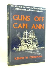 Guns Off Cape Ann: The Story Of The Shannon (Kenneth Poolman - 1961) (ID:98399)