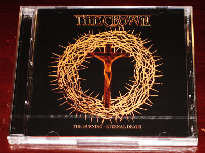 The Crown: The Burning + Eternal Death 2 CD Set 2023 Dissonance DISS0224CDD NEW