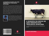 Martin Wesonga | A Riqueza Da Noiva De Uma Perspectiva TeolÓGica Africana | Buch