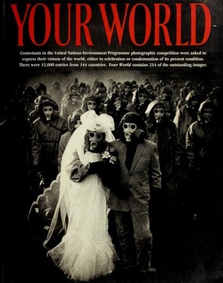 Your World: International Photographic Competition on the... Staff 1st Ed *NEW*