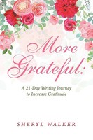 Sheryl Walker | More Grateful | Taschenbuch | Englisch (2020) | Authorhouse