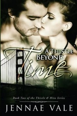 Jennae Vale A Thistle Beyond Time (Taschenbuch) Thistle & Hive