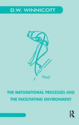 The Maturational Processes and the Facilitating Environment: Studies in the...