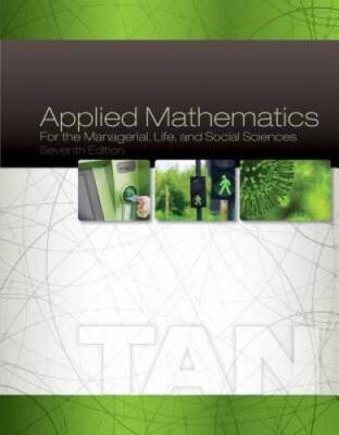 Applied Mathematics for the Managerial, Life, and Social Sciences - GOOD