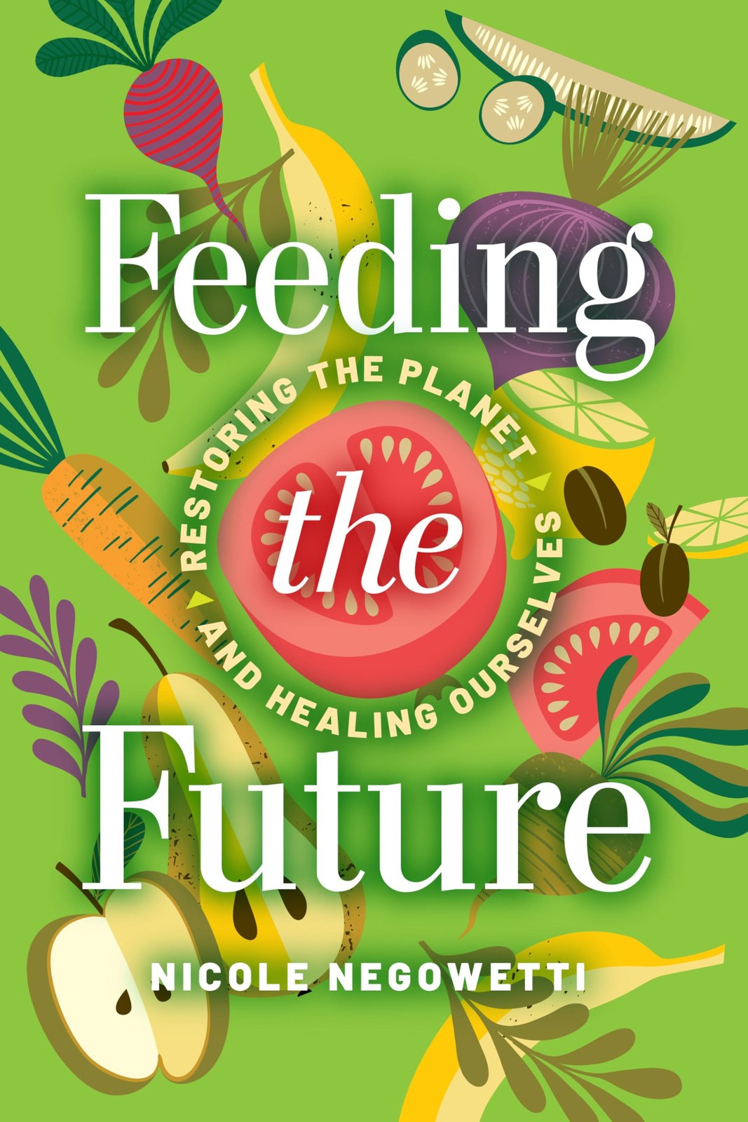 Feeding the Future: Restoring the Planet and He. Negowetti, Negowet PB** - Image 5