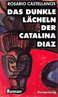 Das dunkle Lächeln der Catalina Diaz | Castellanos, Rosario | Buch