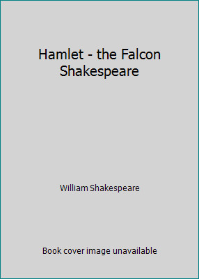 Hamlet - the Falcon Shakespeare by William Shakespeare