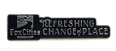 Fox Cities Wisconsin Pin Refreshing Change of Place Tourism Travel Souvenir VTG