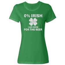 0 Irish I Am Here For The Beer Tee - St Patricks Day Ladies' Crewneck T-Shirt