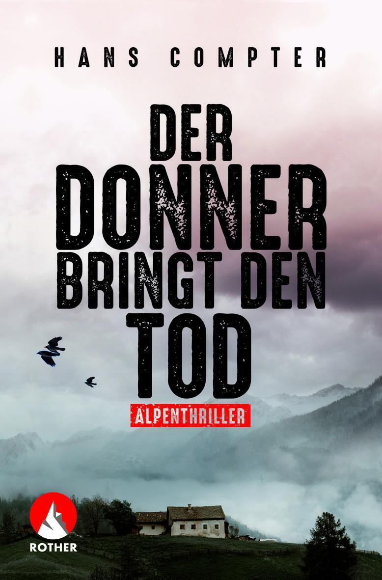 Thumbnail - Der Donner Bringt Den Tod | Alpenthriller | Hans Compter | Taschenbuch
