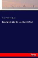 SeelengrößE Oder Der Landsturm In Tirol | Buch | 9783741144967