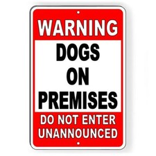 WARNING Dogs On Premises Do Not Enter Unannounced Metal Sign beware of dog BD23