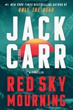 Red Sky Mourning: A Thriller by Jack Carr: Used