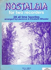 Nostalgia for Two Recorders, Arr by Lawrence  Elizabeth Wheeler
