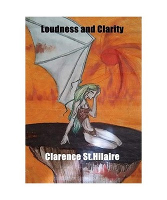 Loudness and Clarity, Clarence St. Hilaire