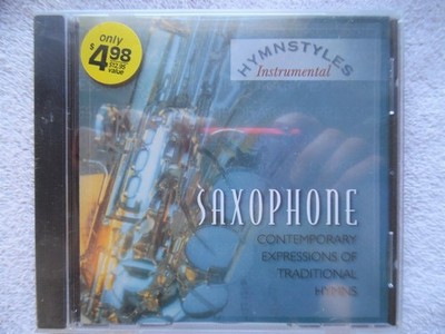 SAXOPHONE Contemporary Expre... [CD] Hymnstyles Instrumental [*READ*, VERY GOOD]