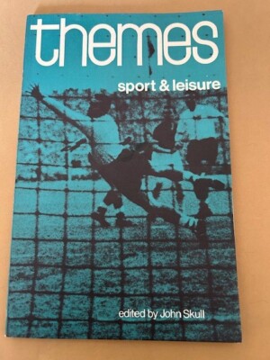 Themes Sport and Leisure edited by John Skull 1970