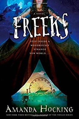 Freeks : A Novel Hardcover Amanda Hocking