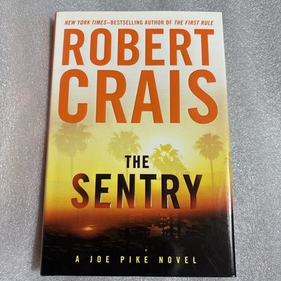 (Brand New) The Sentry By Robert Crais (Joe Pike Novels) Hardcover