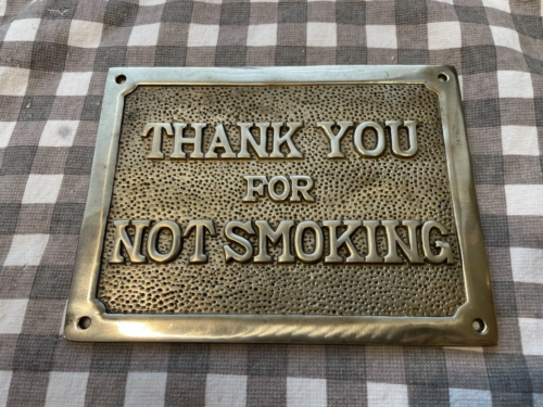 Solid Brass Thank You For Not Smoking Wall Plaque Sign "B"
