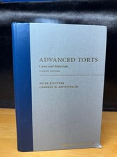 ADVANCED TORTS: CASES AND MATERIALS Peter B. Kutner Osborne M. Reynolds 4th Ed