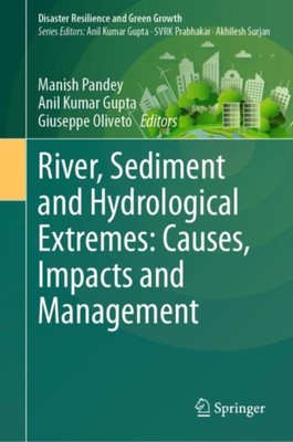 Pandey - River Sediment and Hydrological Extremes  Causes Impacts an - X555z