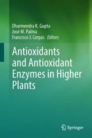 Antioxidants And Antioxidant Enzymes In Higher Plants José M. Palma