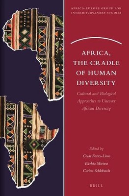 Africa, the Cradle of Human Diversity: Cultural and Biological Approaches to Unc