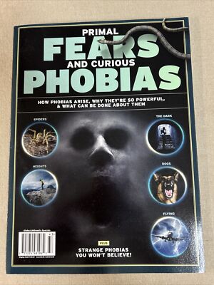 Primal Fears & Curious Phobias MAGAZINE 2024 ~ Strange Phobias You Won't Believe