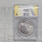 1898-O Morgan Dollar $1 New Orleans ANACS MS 60 Details Cleaned Cert#6099114