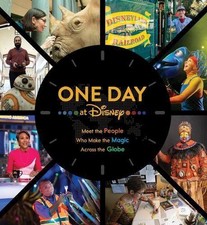 One Day at Disney: Meet the People Who Make the Magic Across the Globe by Bruce 