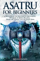 Asatru For Beginners | Melissa Gomes | Taschenbuch | Kartoniert / Broschiert