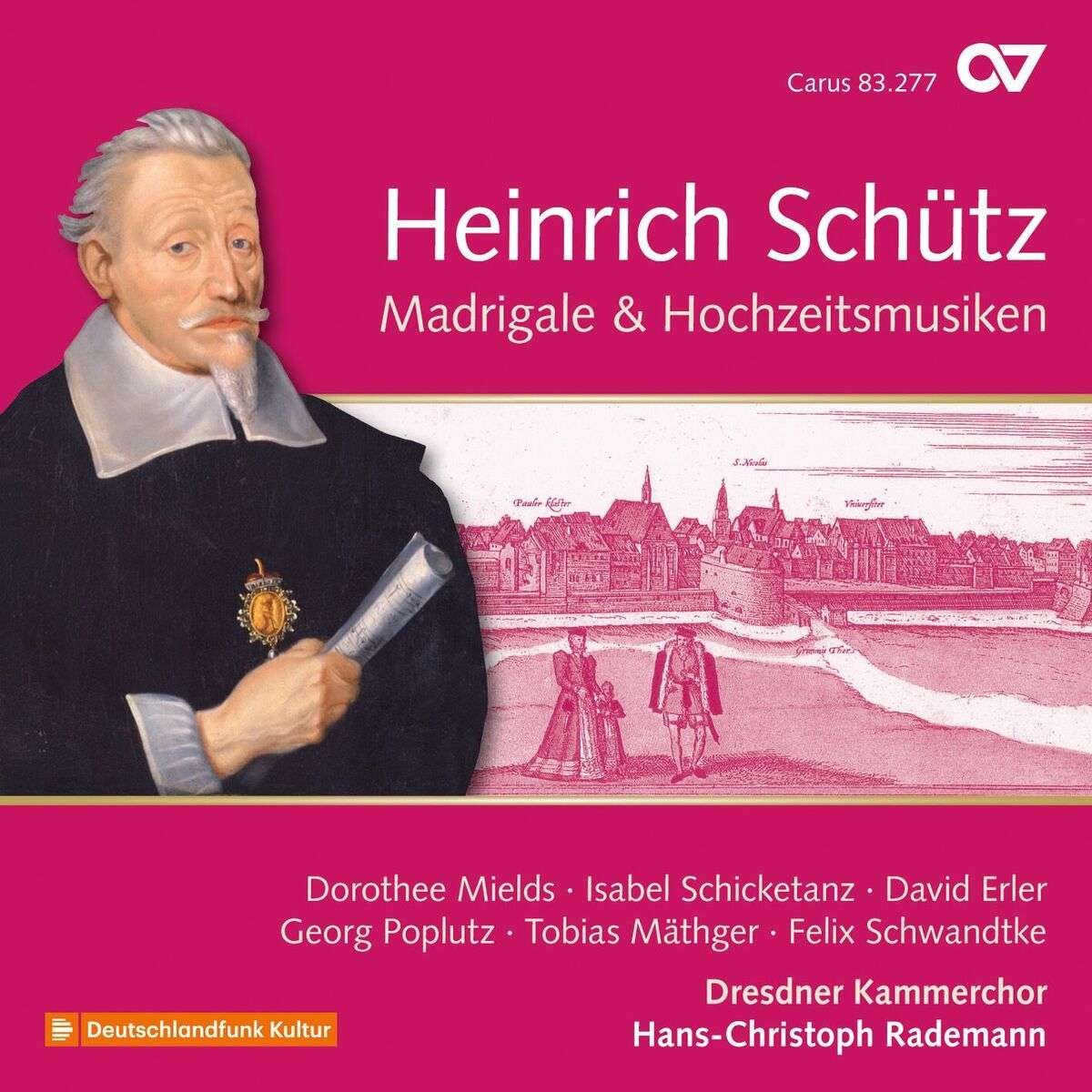 Mields, Schicketanz, Erler, Rademann - Heinrich Schütz - Madrigale & Hochzeitsm