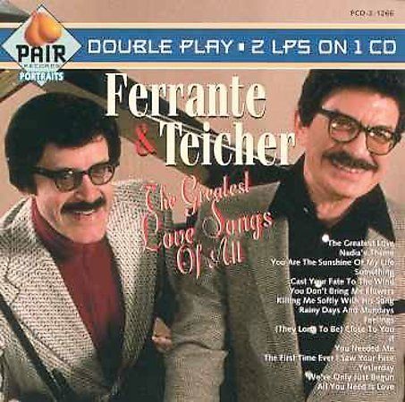 The Greatest Love Songs of All by Ferrante & Teicher (CD, Dec1990