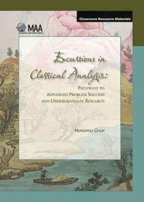 Excursions in Classical Analysis: Pathways to Advanced Problem Solving and Unde