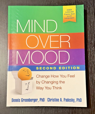 Mind Over Mood, 2nd Edition: Change How You Feel by Changing the Way You Think