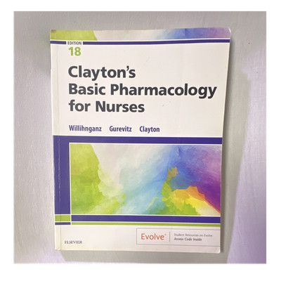 Elsevier Clayton's Basic Pharmacology for Nurses 18th Ed Paperback Willihnganz