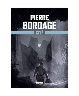 Cité: METRO PARIS 2033 - LIVRE 3, Bordage, Pierre