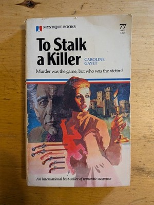 To Stalk A Killer - Caroline Gayet - Mystique Books Paperback No. 77 - 1980