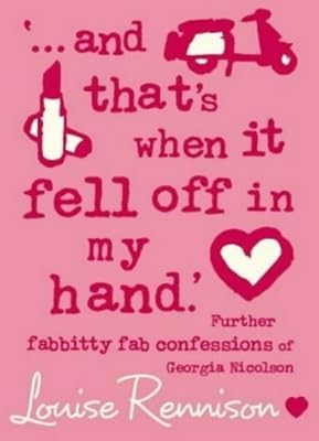 Confessions of Georgia Nicolson Book 5: And Thats When it Fell Off in My Hand (C