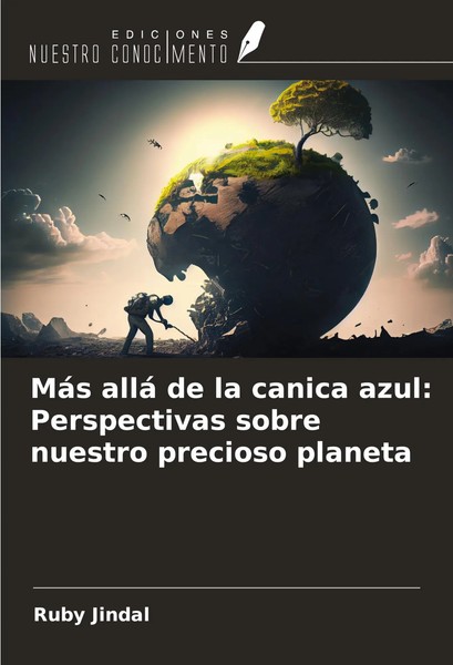 MáS Allá De La Canica Azul: Perspectivas Sobre Nuestro Precioso Planeta Jindal-image