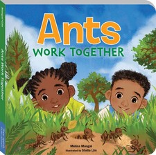 Ants Work Together (Outside Our Window Board Books)