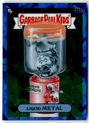 2023 Topps Garbage Pail Kids Sapphire Edition No. 252b Liquid Metal