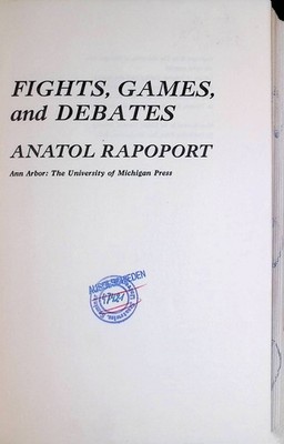 Fights, Games, and Debates Rapoport, Anatol: