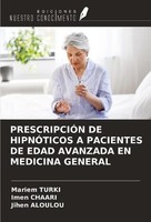PrescripciÓN De HipnÓTicos A Pacientes De Edad Avanzada En Medicina General Mari